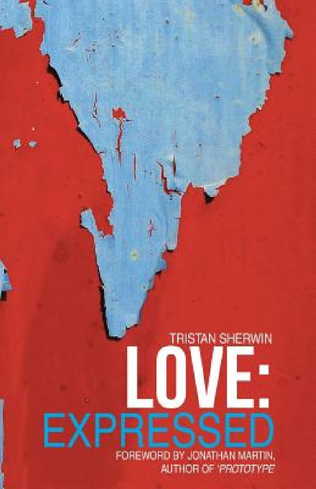 Love: Expressed by Tristan Sherwin