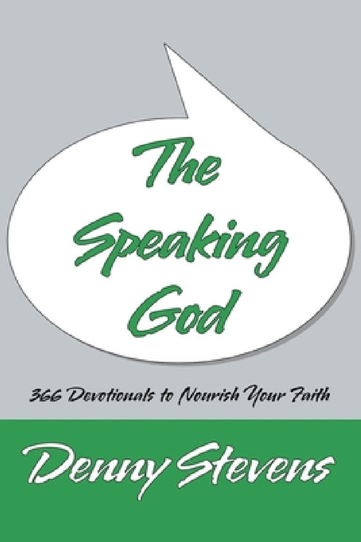 The Speaking God by Denny Stevens
