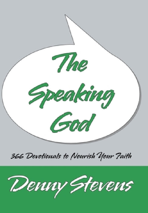 The Speaking God by Denny Stevens
