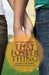 That Foster Thing: Guiding Young Women through the Game of Love by Jerri Foster Schmidt