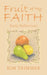 Fruit of My Faith: Daily Reflections by Kim Trimmer