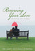 Renewing Your Love: Devotions for Couples by Gary And Barb Rosberg
