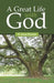 A Great Life with God by D. Joan Poston