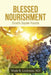 Blessed Nourishment: God's Super Foods by Nd Wade R. Lachman