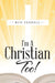 I'm A Christian Too! by Bud Fennell