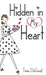 Hidden in My Heart by Tena DeGraaf