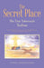 The Secret Place: The True Tabernacle Yeshua by Lynn Liebengood