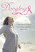 Dangling: I may have cancer, but cancer doesn't have me! by Amy Carr