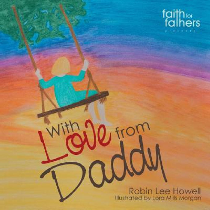 With Love from Daddy by Robin Lee Howell