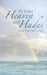 Bi-Polar Heaven and Hades by George Many Waters Davis