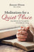 Meditations for a Quiet Place: Devotional for Thoughtful and Biblical Living by M. DIV ). Benson Ebinne (M S.
