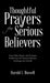 Thoughtful Prayers for Serious Believers: Forty Daily Prayers and Scripture Reflections for Personal Spiritual Challenge and Growth by Harold L. Bussell