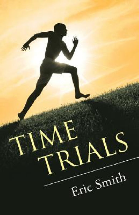 Time Trials by Eric Smith