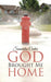 God Brought Me Home by Sameidra Carter