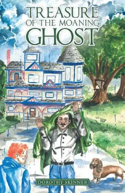 Treasure Of the Moaning Ghost by Dorothy Skinner