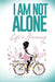 I am not alone...Life's Journey by Tracey L. Goldsby