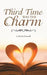 Third Time Was the Charm by Latruth Fennell