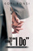 The Journey to "I Do": A Biblical Approach To Marriage by Kofi Bonsi
