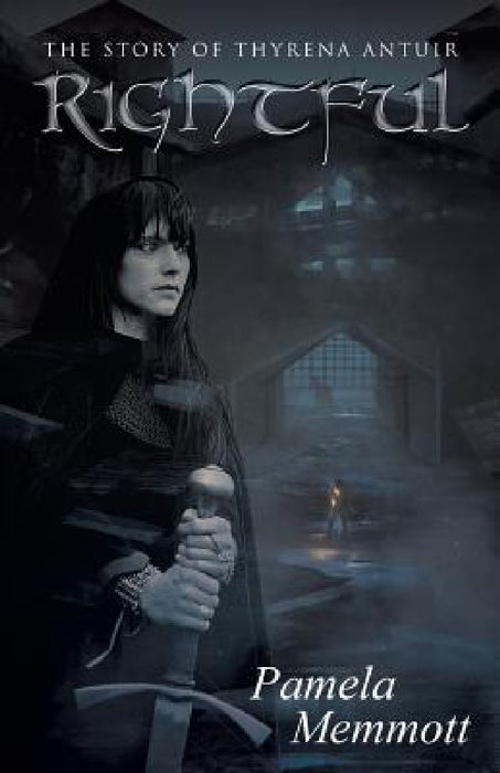 Rightful: The story of Thyrena Antuir by Pamela Memmott