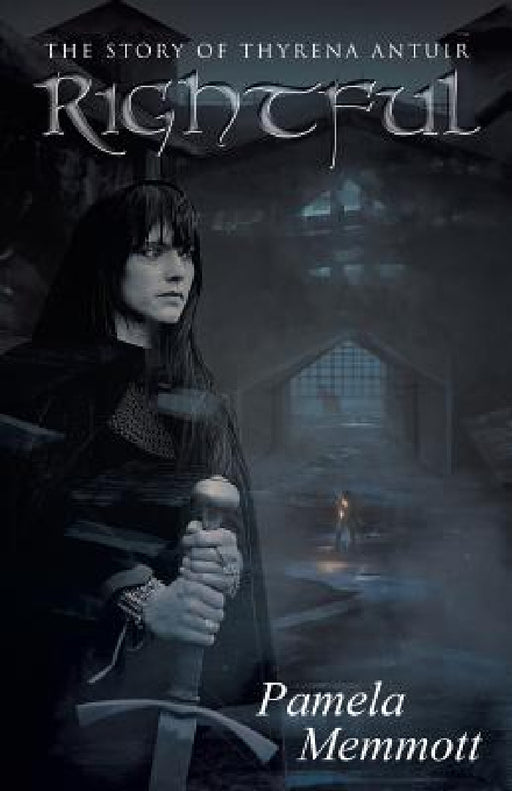 Rightful: The story of Thyrena Antuir by Pamela Memmott