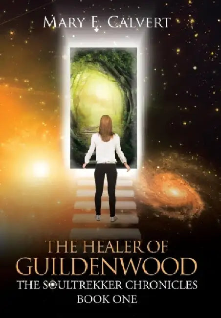 The Healer of Guildenwood by Mary E. Calvert