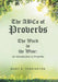 The ABCs of Proverbs: The Word to the Wise: An Introduction to Proverbs by Mary K. Turkington