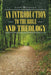 An Introduction to the Bible and Theology by John Heywood