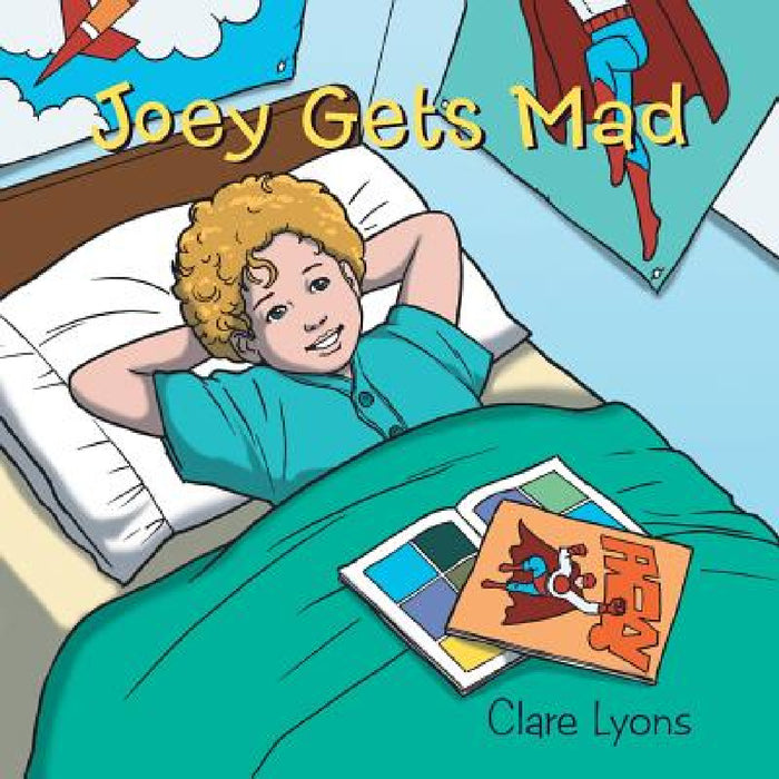 Joey Gets Mad by Clare Lyons