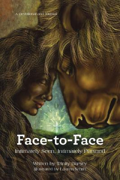 Face-to-Face: Intimately Seen, Intimately Pursued by Trinity Bursey