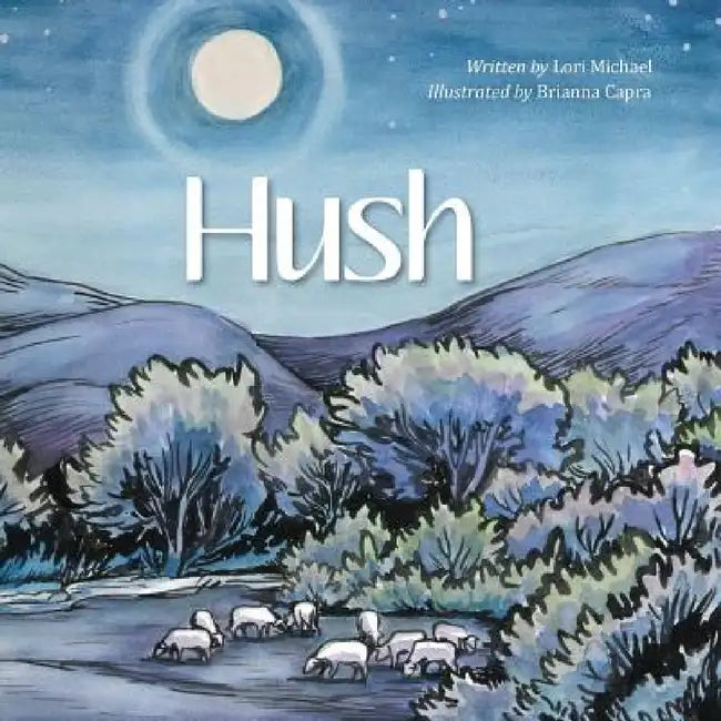 Hush by Lori Michael