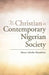 The Christian in Contemporary Nigerian Society by Musa Adziba Mambula