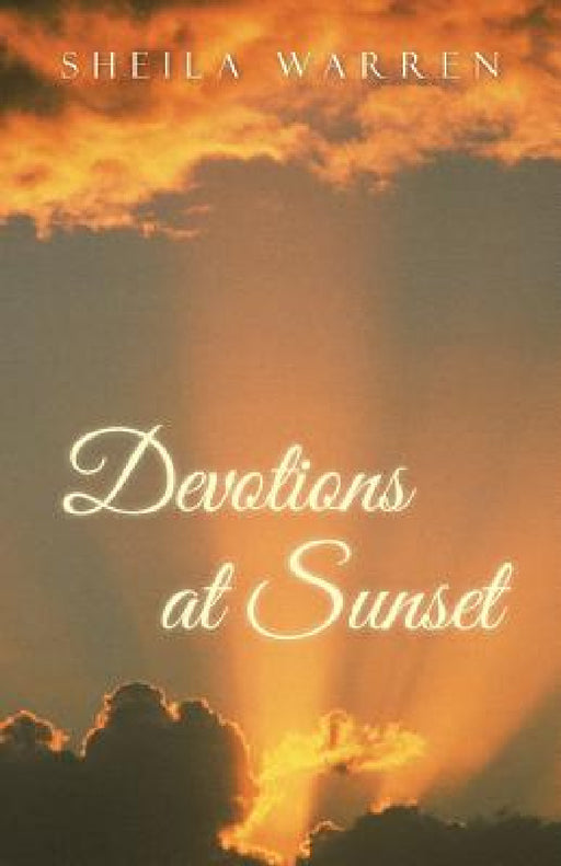 Devotions at Sunset by Sheila Warren