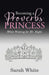 Becoming a Proverbs Princess: While Waiting for Mr. Right by Sarah White