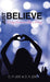 Just Believe: Every Summer Has a Story by C. M. Joie, D. R. Joie