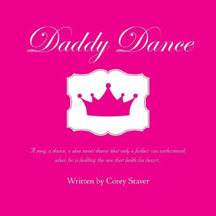 Daddy Dance by Corey Staver