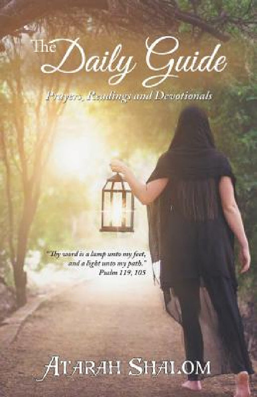 The Daily Guide: Prayers, Readings and Devotionals by Atarah Shalom