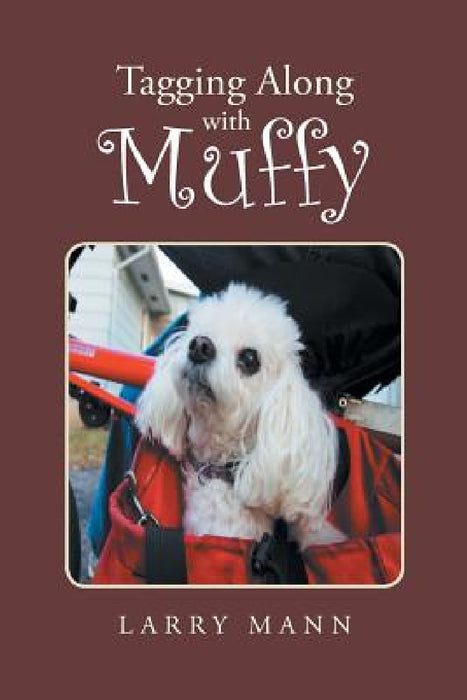 Tagging Along with Muffy by Larry Mann