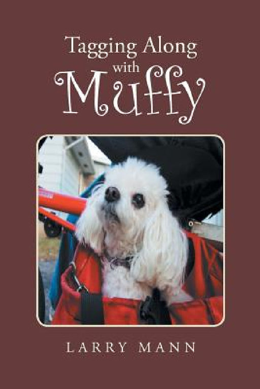 Tagging Along with Muffy by Larry Mann