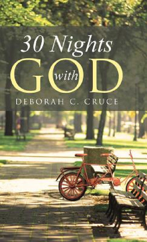 30 Nights with God by Deborah C. Cruce