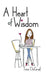 A Heart of Wisdom by Tena DeGraaf