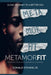 Metamorfit: Renewing Your Mind, Reshaping Your Body by Jr. Stevens Donald
