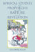 Biblical Studies on the Prophecies of the Rapture and Revelation by Larry Phillip Russell