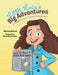 Little Lucy's Big Adventures: A Young American's Exploits Through Time by Theresa Broom