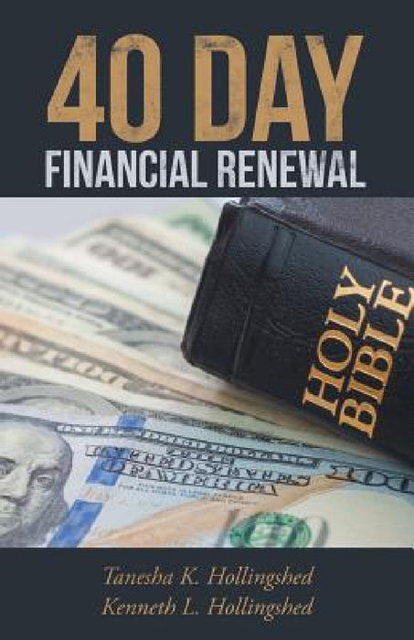 40 Day Financial Renewal by Tanesha and Kenneth Hollingshed