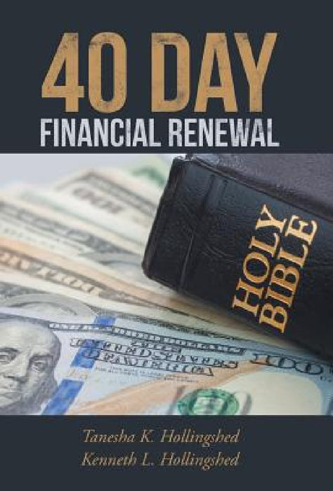 40 Day Financial Renewal by Tanesha and Kenneth Hollingshed