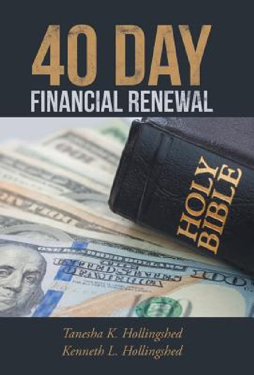 40 Day Financial Renewal by Tanesha and Kenneth Hollingshed