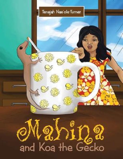 Mahina and Koa the Gecko by Tenajah Nae'ole-Turner