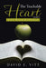The Teachable Heart Volume 2: A Six-Month Devotional by David E. Vitt