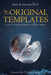 The Original Templates: A Way to Find Meaning in a Broken World by Jones K. Kasonso