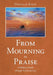 From Mourning to Praise: A Biblical Guide through Grief and Loss by Douglas Knox